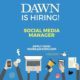 DAWN TV CHANNEL IS HIRING FOR SOCIAL MEDIA MANAGER..APLLY RIGHT NOW
