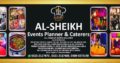 AL-SHEIKH EVENTS PLANNER & CATERERS.HAR KISAM KE EVENTS OR MAYARI KHANE