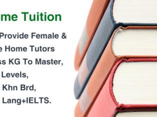 Female & Male Home Tutors.Class KG To Master,A/O Levels,Aga Khn Brd,Eng Lang