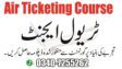 Air Ticketing Training in Rawalpindi, Islamabad, Pakistan.