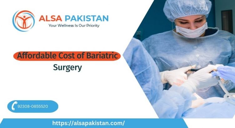 Affordable Cost of bariatric surgery in Pakistan