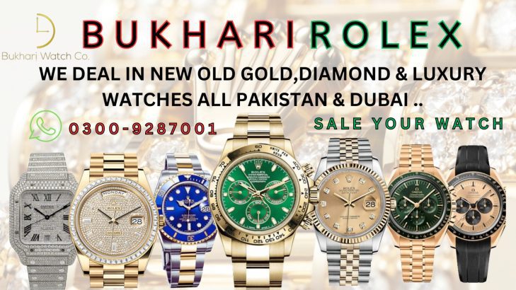 Bukhari Rolex sell your watch in best price Gold watch Rolex