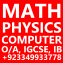 Math Physics Computer Science ICT Tutor O A level IB IGCSE F